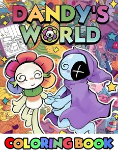 Ultimate Dandy's world coloring book: Beautiful Design for Kids Boys Girls Ages 4-8, Ages 6-12 8-12