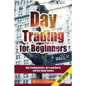 USED-Day Trading: Day Trading for Beginners - Options Trading and Stock Trading Explained: Day Trading Basics and Day Trading Strategies by Duncan, Winston J. (Paperback)