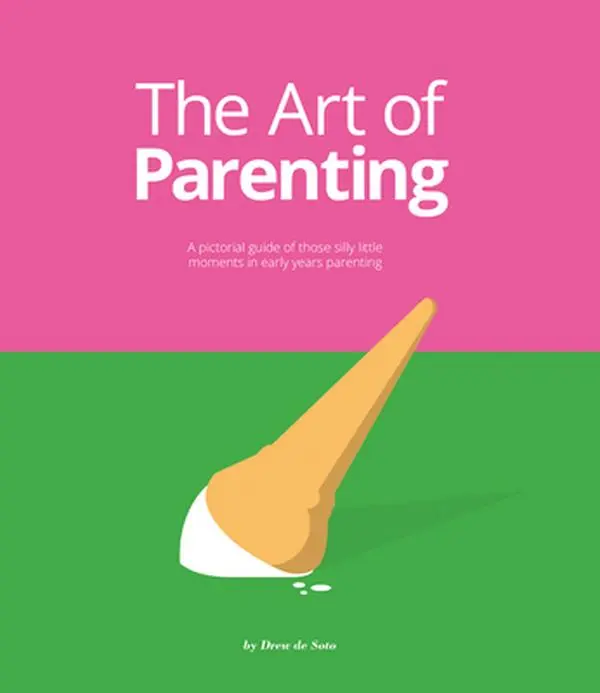 USED-The Art of Parenting: The Things They Don't Tell You by De Soto, Drew (Hardcover)