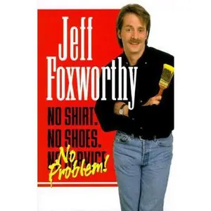 USED-No Shirt, No Shoes, No Problem! by Jeff Foxworthy (Hardcover)
