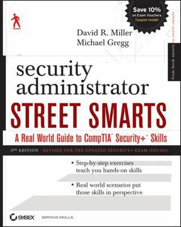 USED-Security Administrator Street Smarts: A Real World Guide to CompTIA Security+ Skills by David R. Miller (Paperback)