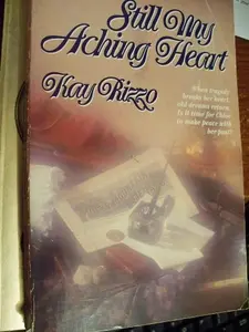 USED-Still My Aching Heart (Chloe Mae Chronicles) by Kay D. Rizzo (Paperback)
