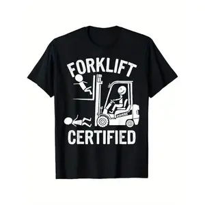 Forklift Certified Graphic T-Shirt – Black Crew Neck Printed Tee for Men, Funny Driver and Warehouse Worker Shirt, Casual Short Sleeve Gift Tee Cotton Menswear
