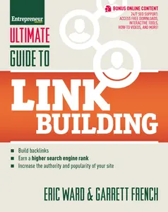 USED-Ultimate Guide to Link Building: How to Build Backlinks, Authority and Credibility for Your Website, and Increase Click Traffic and Search Ranking by Ward, Eric (Paperback)