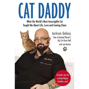 USED-Cat Daddy: What the World's Most Incorrigible Cat Taught Me about Life, Love, and Coming Clean by Galaxy, Jackson (Paperback)