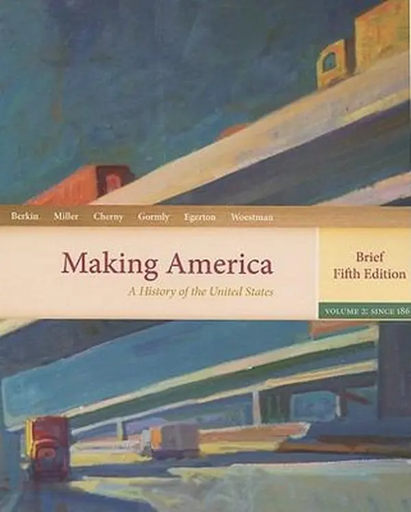 USED-Making America: A History of the United States, Volume 2: From 1865, Brief (Available Titles CourseMate) by Carol Berkin (Paperback)