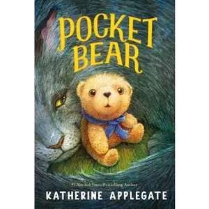 Pocket Bear -- Katherine Applegate, Hardcover