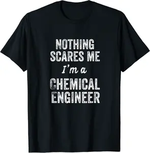 Chemical Engineering Gift Nothing Scares Me Graduate Exam T-Shirt - Parisbus Shop 78B083WZSX25
