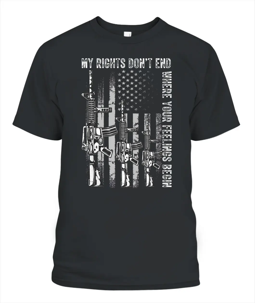 My Rights Don't End Where Your Feelings Begin USA Flag Gun T-Shirt US Size S-6XL, Made In USA, All Colors, Gift for Women Men, 100% cotton, Classic Fit, Unisex T-Shirt