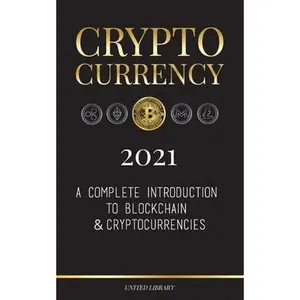 USED-Cryptocurrency 2022: A Complete Introduction to Blockchain & Cryptocurrencies: (Bitcoin, Litecoin, Ethereum, Cardano, Polkadot, Bitcoin Cas by Library, United (Paperback)