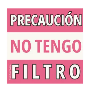 Sticker – Precaucion No Tengo Filtro | Sticker con Frase Sarcastica
