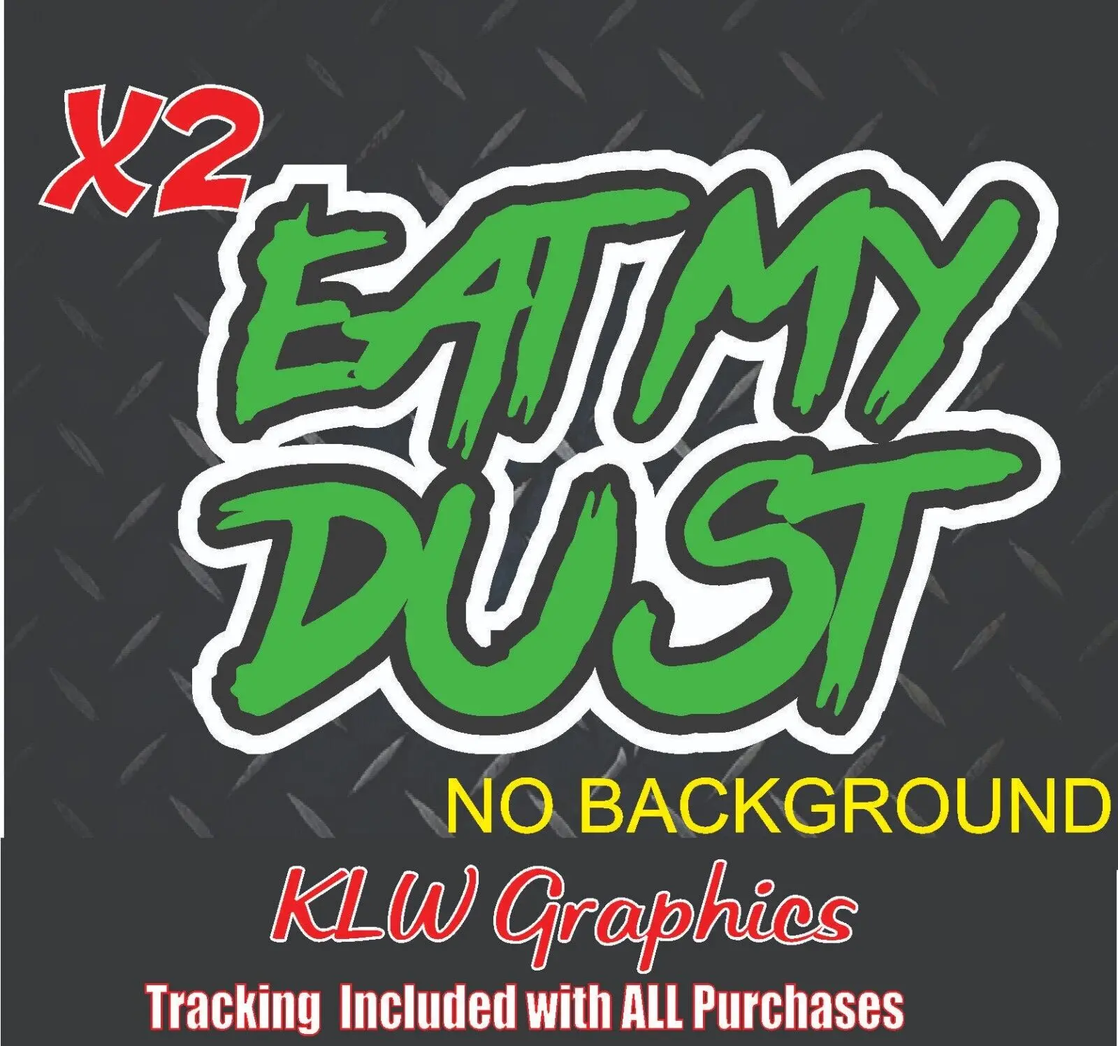 Eat My Dust Lime Green Black White Full Color Decal Sticker Turbo Diesel Truck Crew Cab 6.7 6.6 Funny JDM Wife 5.0