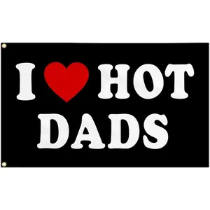 I Love Hot Dads Flag - Funny Tapestry Flag for Teen Girls Room, College Dorm, Father's Day, Birthday, Valentine's Day Decorations