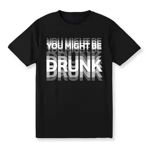 Men's Casual "You Might Be Drunk" Graphic T-Shirt, 100% Cotton Crew Neck Tee, Regular Fit, Short Sleeve, Gradient Print, Summer Fashion Top for Adults