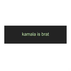 kamala is brat Bumper Sticker  | Kamala Harris for President