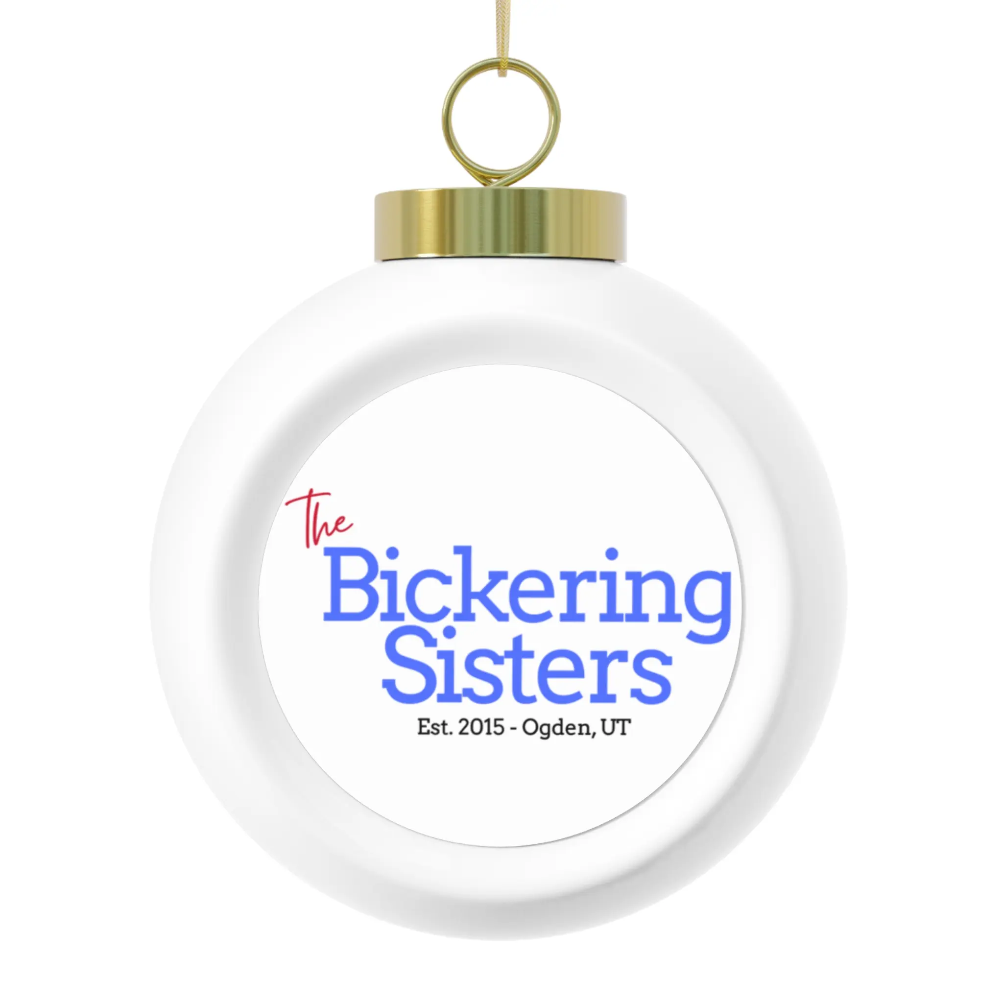 Personalized Christmas Ball Ornament - Bickering Sisters Keepsake, Holiday Decoration, Unique Gift, Family Ornament, Christmas Memories Ceramic Tree Aluminium Cloth Glossy Insert Bells