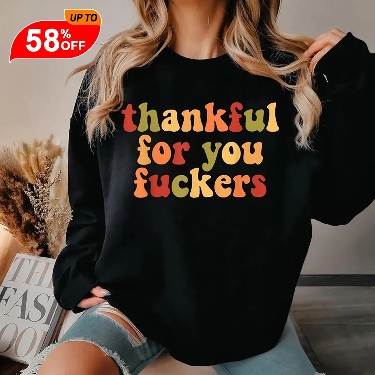 Funny Thanksgiving Sweatshirt, Thankful For You Fuckers Shirt, Friendsgiving Grateful Gifts Fall Thankful Shirt Made In USA For Women For Men [Lolly & Lace 180G/230G 100% cotton short-sleeve/hoodie, soft and comfortable]