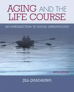 USED-Aging and the Life Course: An Introduction to Social Gerontology by Jill Quadagno (Hardcover)
