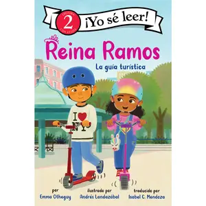 Reina Ramos: La guía turística: Reina Ramos: Tour Guide (Spanish Edition) (I Can Read Level 2) by Emma Otheguy||Andrés Landazábal||Isabel Mendoza [Paperback Book]