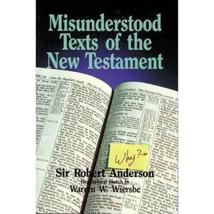 USED-Misunderstood Texts of the New Testament by Robert Anderson (Paperback)