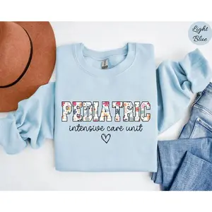 PICU Nurse T-Shirt Or Sweatshirt PICU Nurse Shirt Pediatric Nurse Sweater, Wildflowers PICU Nursing shirt, Pediatric Intensive Care Unit hoodie Crewneck Bottom Cotton Drawstring