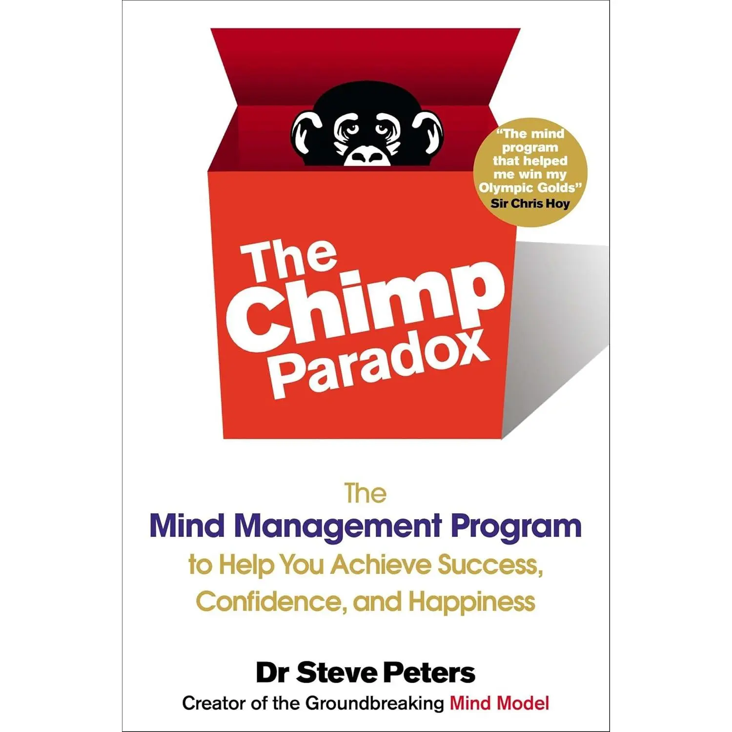 The Chimp Paradox: The Mind Management Program to Help You Achieve Success, Confidence, and Happiness