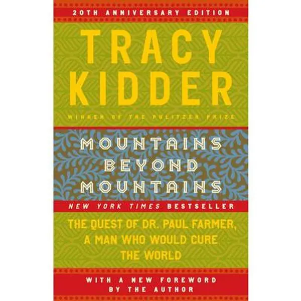 Mountains Beyond Mountains -- Tracy Kidder - Paperback