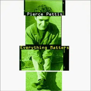 Pierce Pettis - Everything Matters  [COMPACT DISC - CD]