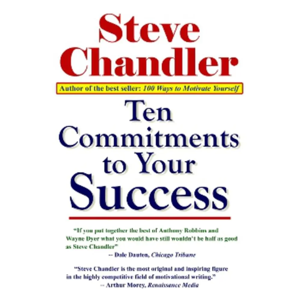 USED-Ten Commitments to Your Success by Chandler, Steve (Paperback)