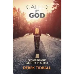 USED-Called by God: exploring our identity in Christ by Derek Tidball (Paperback)
