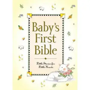 USED-Baby's First Bible: Little Stories for Little Hearts by Carlson, Melody (Hardcover)