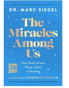 The Miracles Among Us: How God's Grace Plays a Role in Healing Hardcover – November 18, 2025