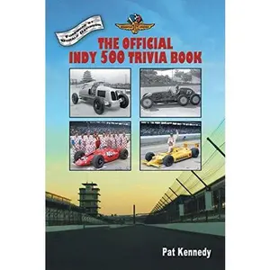 USED-The Official Indy 500 Trivia Book: How Much Do You Know About the Indianapolis 500? by Kennedy, Pat (Paperback)