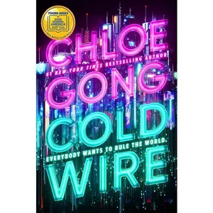 Coldwire -- Chloe Gong - Hardcover