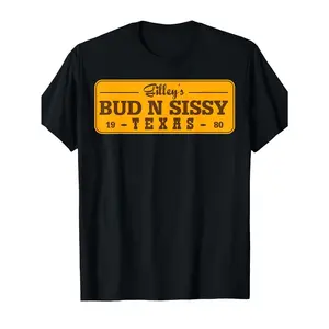 Country Love Gilley'S Bud N Sissy Texas Cowboy Gift T-Shirt | Unisex, 100%, Crew Neck, Slightly Elastic, S XXXL, All-Season Wear
