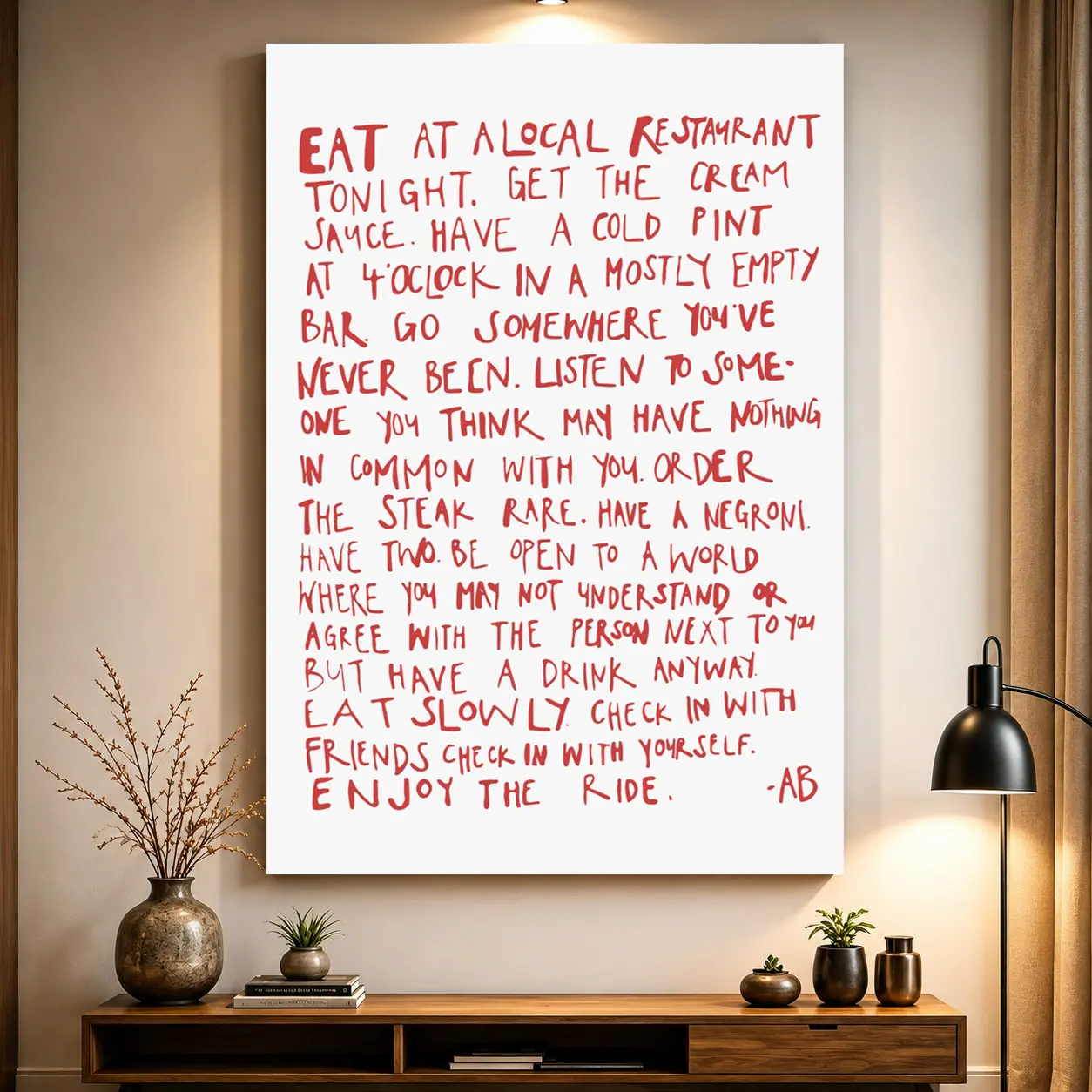 Anthony Bourdain Quote Print, Canvas Wall Art Poster, Vintage Kitchen Decor, Restaurant Bar Wall Art, Food Lover Gift (Featuring "Eat at a local restaurant tonight, get the cream sauce, have a cold 16-fl oz beer at 4 o'clock in a mostly empty bar")