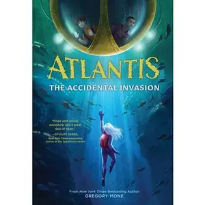 USED-Atlantis: The Accidental Invasion (Atlantis Book #1) by Mone, Gregory (Paperback)