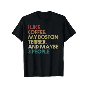Humorous T-Shirt for Boston Terrier Enthusiasts Who Love Coffee - Retro Style Tee for Pet Owners Featuring The Phrase 'I Enjoy Coffee & Perhaps 3 Individuals' - Durable 180Gsm Shirt Ideal for Dog Lovers - Perfect Birthday Or Christmas Present for Bo