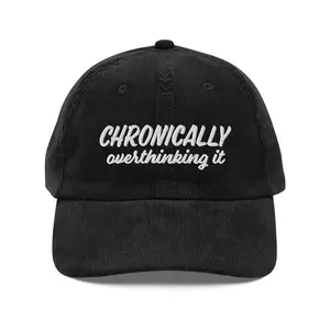 Chronically Overthinking It - Corduroy