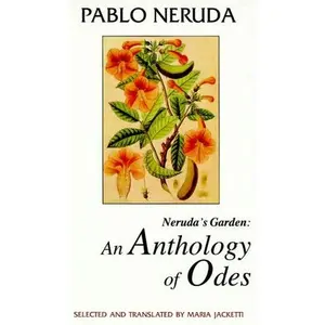 USED-Neruda's Garden: An Anthology of Odes by Pablo Neruda (Paperback)