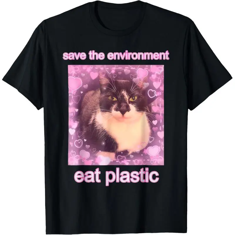 Save The Environment Eat Plastic Funny Cute Cat Meme T-Shirt