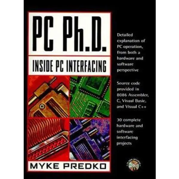USED-PC PhD: Inside PC Interfacing by Michael Predko (Paperback)