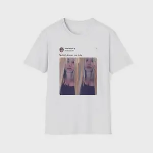 Trisha Shirt Paytas Nobody knows me truly Tweet Twitter Post T-Shirt Funny Gift Tee for TikTok Fans Light & Soft Cotton Tee Shirt Fits Everyone