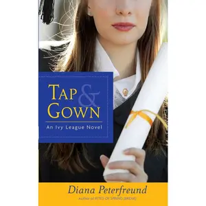 USED-Tap & Gown: An Ivy League Novel by Peterfreund, Diana (Paperback)