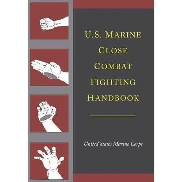 USED Book - U.S. Marine Close Combat Fighting Handbook by United States Marine Corps (Paperback) - english