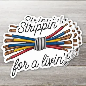 Strippin' For A Livin' Sticker - Electrician, Sarcastic Stickers, Hard Hat Sticker, Blue Collar Sticker, Construction Sticker, Hard hat stickers