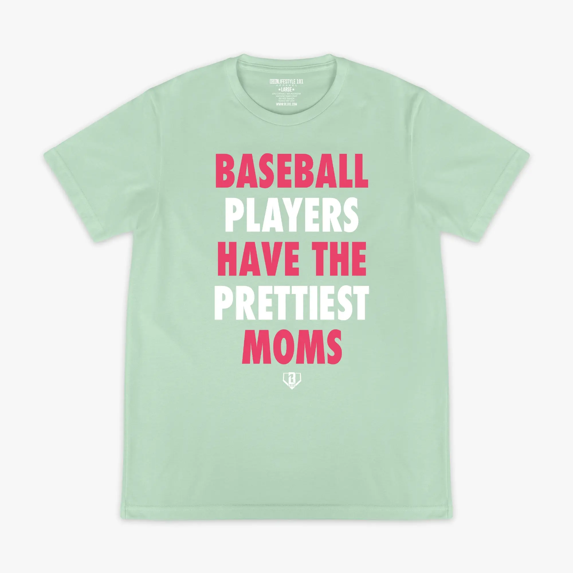 Baseball Players Have The Prettiest Moms Tee - Mint