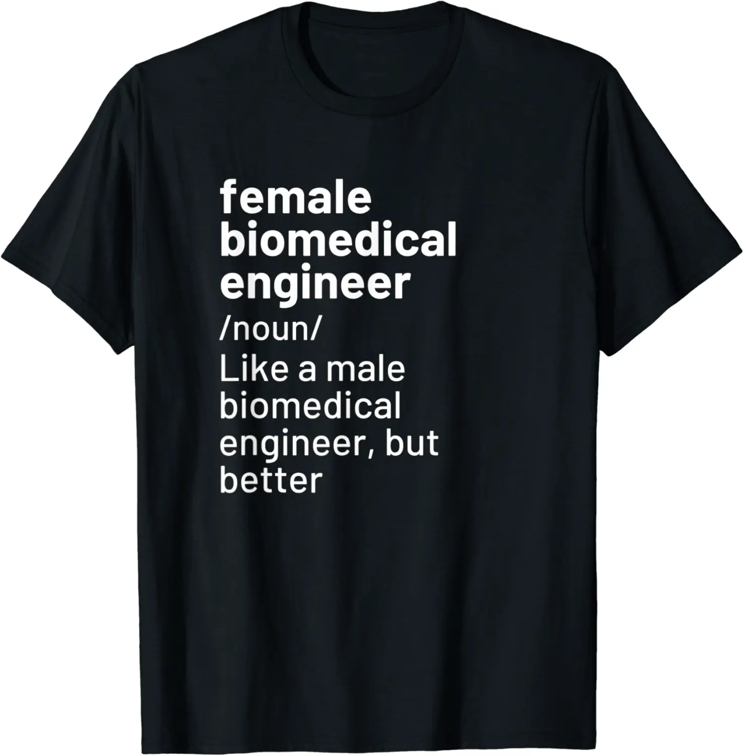 Female Biomedical Engineer Definition T-Shirt - Robertbobby Shop 38B0B1ZT7J4F