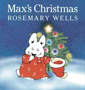 USED-Max's Christmas (Max and Ruby) by Rosemary Wells (Hardcover)