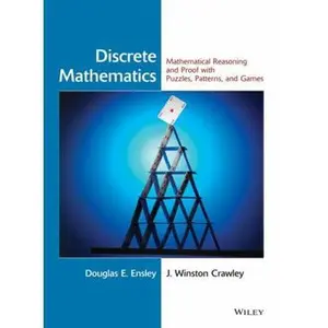 USED-Discrete Mathematics: Mathematical Reasoning and Proof with Puzzles, Patterns, and Games by Ensley, Douglas E. (Hardcover)